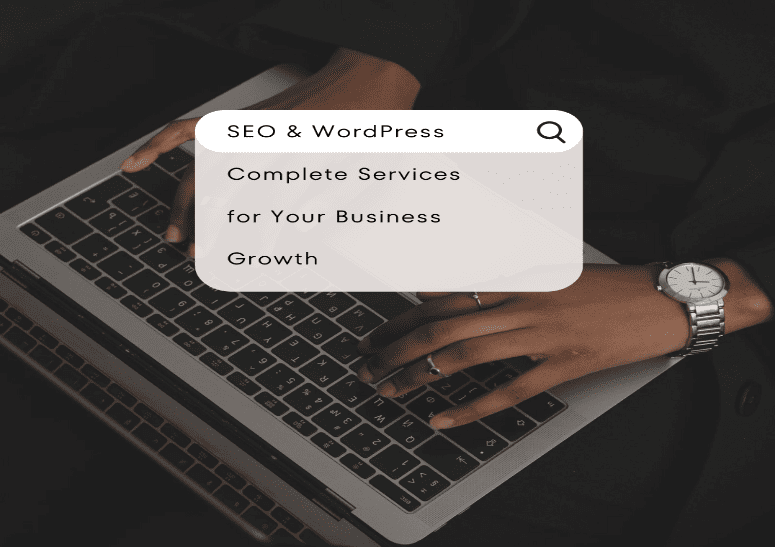 Complete-SEO-WordPress-Services-for-Your-Business-Growth Complete SEO & WordPress Services for Your Business Growth