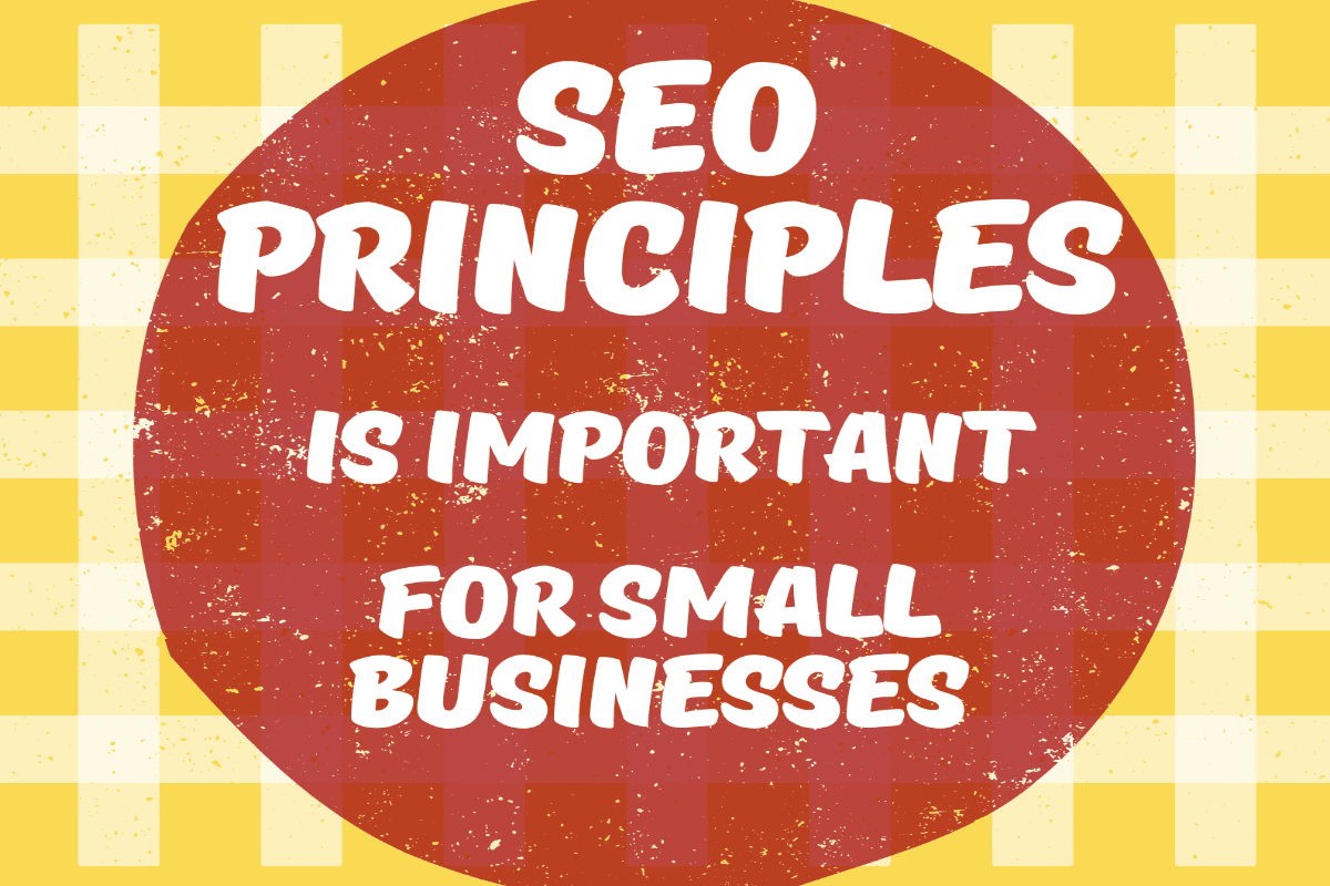 SEO principles: How small businesses can rank higher 1