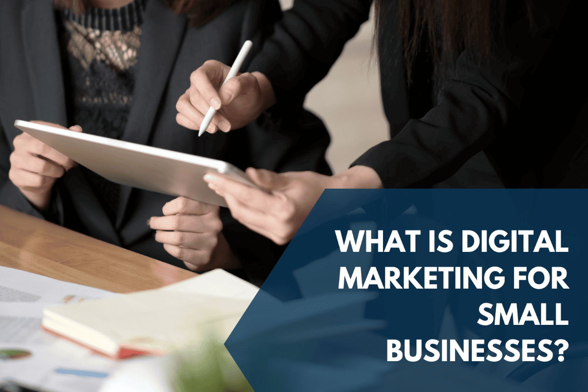 digital marketing for small businesses 1